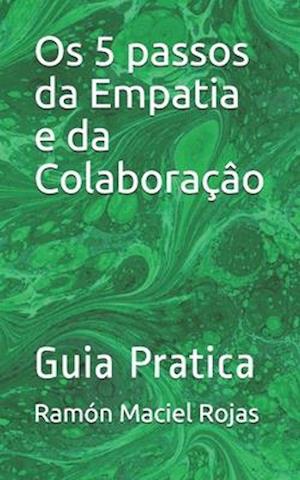 Os 5 passos da Empatia e da Colaboraçâo