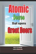 Atomic Decree that Opens Great Doors