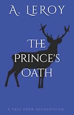 The Prince's Oath: A Tale From Afghanistan 
