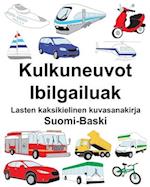 Suomi-Baski Kulkuneuvot/Ibilgailuak Lasten kaksikielinen kuvasanakirja