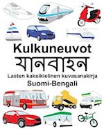 Suomi-Bengali Kulkuneuvot Lasten kaksikielinen kuvasanakirja