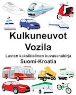 Suomi-Kroatia Kulkuneuvot/Vozila Lasten kaksikielinen kuvasanakirja