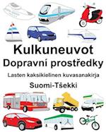 Suomi-Tsekki Kulkuneuvot/Dopravní prost&#345;edky Lasten kaksikielinen kuvasanakirja