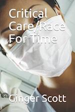 Critical Care/Race For Time