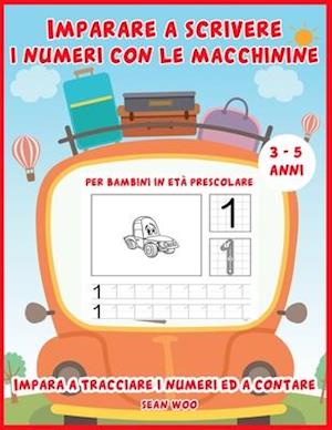 Imparare a scrivere i numeri con le macchinine per bambini in età prescolare 3 - 5 anni