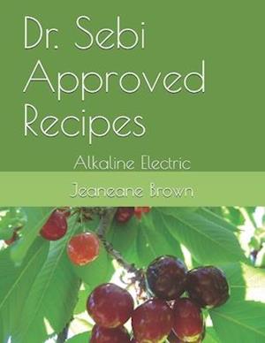 Dr. Sebi Approved Recipes