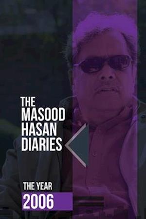 The Masood Hasan Diaries