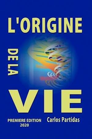 L'Origine de la Vie