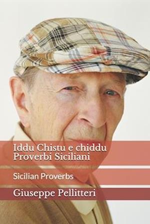 Iddu Chistu e chiddu Proverbi Siciliani -