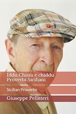 Iddu Chistu e chiddu Proverbi Siciliani -