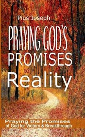 Praying God's Promises to Reality