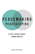 Peacemaking Peacekeeping