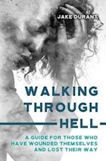 Walking Through Hell