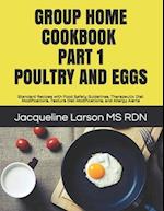 Group Home Cookbook Part I Poultry and Eggs