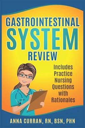 Gastrointestinal System Nursing Review