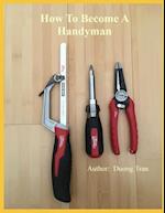 How To Become A Handyman