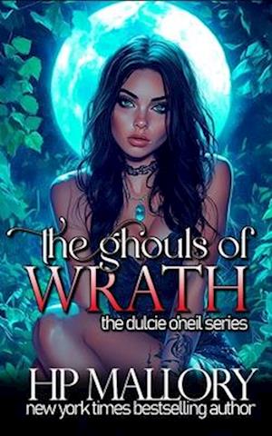 The Ghouls of Wrath: An Urban Fantasy Romance