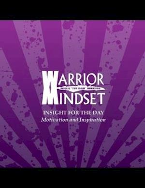 Warrior Mindset Insight For The Day