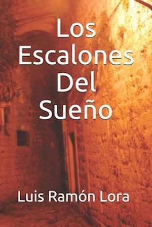 Los Escalones Del Sueño