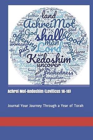 Achrei Mot-Kedoshim (Leviticus 16-18)