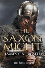 The Saxon Might: an epic of the Dark Age 