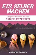 Eis selber machen