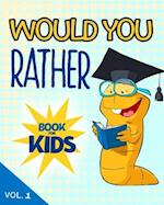 Would You Rather Book For Kids