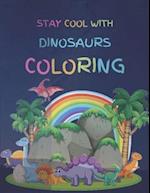 Stay Cool With Dinosaurs Coloring