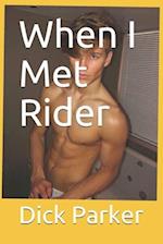 When I Met Rider