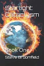 Starlight : Book One Cataclysm 