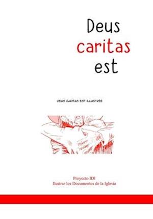 Deus caritas est illustrée