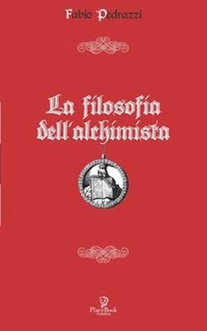 La Filosofia Dell'alchimista