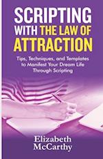 Scripting with The Law of Attraction