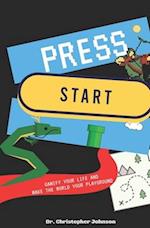 Press Start: Gamify Your Life 