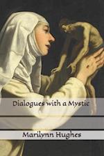 Dialogues with a Mystic
