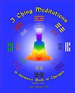 I Ching Meditations, Volume 3
