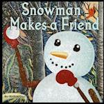 Snowman Makes a Friend