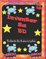 Inventer sa BD Enfants de 6 ans et plus.