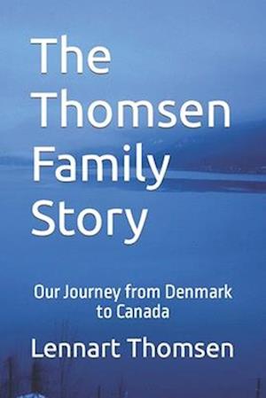 The Thomsen Family Story