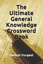 The Ultimate General Knowledge Crossword Book