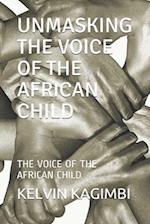 Unmasking the Voice of the African Child