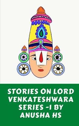 Stories on lord Venkateshwara series - 1