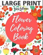 Large Print Flower Coloring Book: Easy Simple Pattern with Jumbo Size Pages for Adults, Seniors, Beginners for Fun and Relaxing Time 