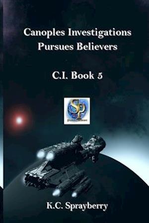 Canoples Investigations Pursues Believers: C.I. Book 5