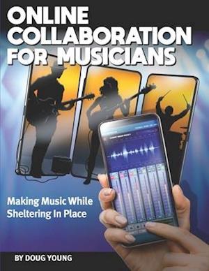 Online Collaboration for Musicians