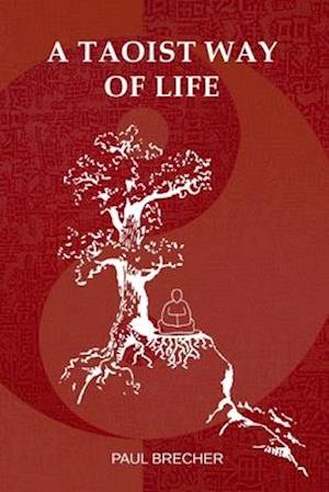 A Taoist Way of Life
