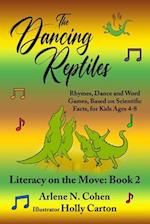 The Dancing Reptiles: Literacy on the Move: Book 2 