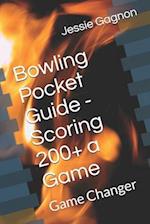 Bowling Pocket Guide - Scoring 200+ a Game