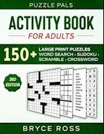 ACTIVITY BOOK FOR ADULTS: 150+ Large Print Puzzles 