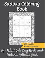 Sudoku Coloring Book An Adult Coloring Book and Sudoku Activity Book